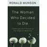 Woman Who Decided To Die C door Ronald Munson
