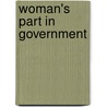 Woman's Part In Government by William Harvey Allen