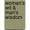 Woman's Wit & Man's Wisdom door Henrietta Rouviï¿½Re Mosse