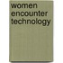 Women Encounter Technology