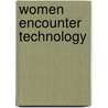 Women Encounter Technology by Swasti Mitter