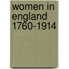 Women In England 1760-1914 door Susie Steinbach