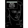 Women In France Since 1789 door Susan K. Foley