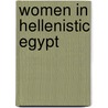 Women In Hellenistic Egypt by Sarah B. Pomeroy