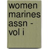 Women Marines Assn - Vol I door Onbekend