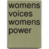 Womens Voices Womens Power door Judith M. Abwunza