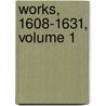 Works, 1608-1631, Volume 1 door John Smith