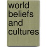 World Beliefs And Cultures door Sue Penney