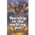 Worship In The Melting Pot