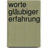Worte gläubiger Erfahrung door Karl Rahner