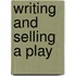 Writing And Selling A Play
