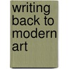 Writing Back to Modern Art door Jonathan Harris