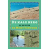 De Kale berg by W. Janssen-Steenburg