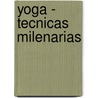Yoga - Tecnicas Milenarias by Libsa