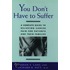 You Don't Have To Suffer P