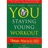 You, Staying Young Workout
