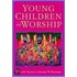 Young Children And Worship