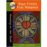 Your Child's First Penance door Carol Luebering