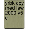 Yrbk Cpy Med Law 2000 V5 C door Eric Barendt