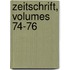 Zeitschrift, Volumes 74-76