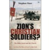 Zion's Christian Soldiers? door Stephen Sizer