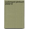 Zuckmayer-Jahrbuch 2009/10 by Carl Zuckmayer