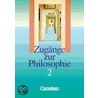 Zugänge zur Philosophie 2 door Onbekend