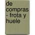de Compras - Frota y Huele