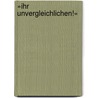 »Ihr Unvergleichlichen!« by Jurek Becker