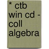 * Ctb Win Cd - Coll Algebra door Timothy M. Swanson