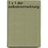 1 x 1 der Selbstvermarktung