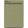 100 + 1 Hochbauerkenntnisse by Horst Gamerith