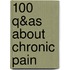 100 Q&As About Chronic Pain