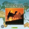 100 legendäre Reise-Routen door Keith Lye