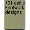 101 Celtic Knotwork Designs door Courtney David