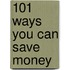 101 Ways You Can Save Money