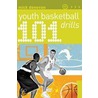 101 Youth Basketball Drills door Mick Donovan