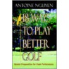 18 Ways To Play Better Golf door Antoine Nguyen