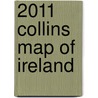 2011 Collins Map Of Ireland by Collins Map