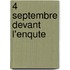 4 Septembre Devant L'Enqute