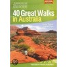 40 Great Walks In Australia door Tyrone T. Thomas