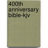 400th Anniversary Bible-Kjv door Holman Bible Editorial Staff