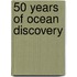 50 Years of Ocean Discovery