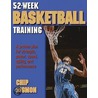 52-Week Basketball Training door Chip Sigmon