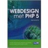 Webdesign met PHP 5 door Ward van der Put