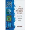 88 Chinese Medicine Secrets door Angela Hicks