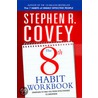 8th Habit Personal Workbook door Dr Stephen R. Covey