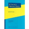 A Course In Operator Theory door John B. Conway