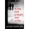 A Day And A Night And A Day by Glenn Duncan