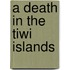 A Death In The Tiwi Islands